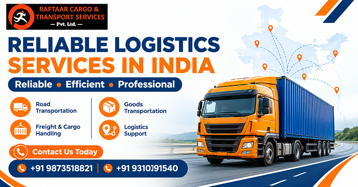 Reliable Logistics Services in India | Raftaarcargo